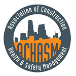 Assocation of Construction Health & Safety Management Assocation of Construction Health & Safety Management